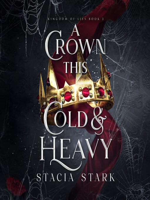 Title details for A Crown This Cold and Heavy by Stacia Stark - Available